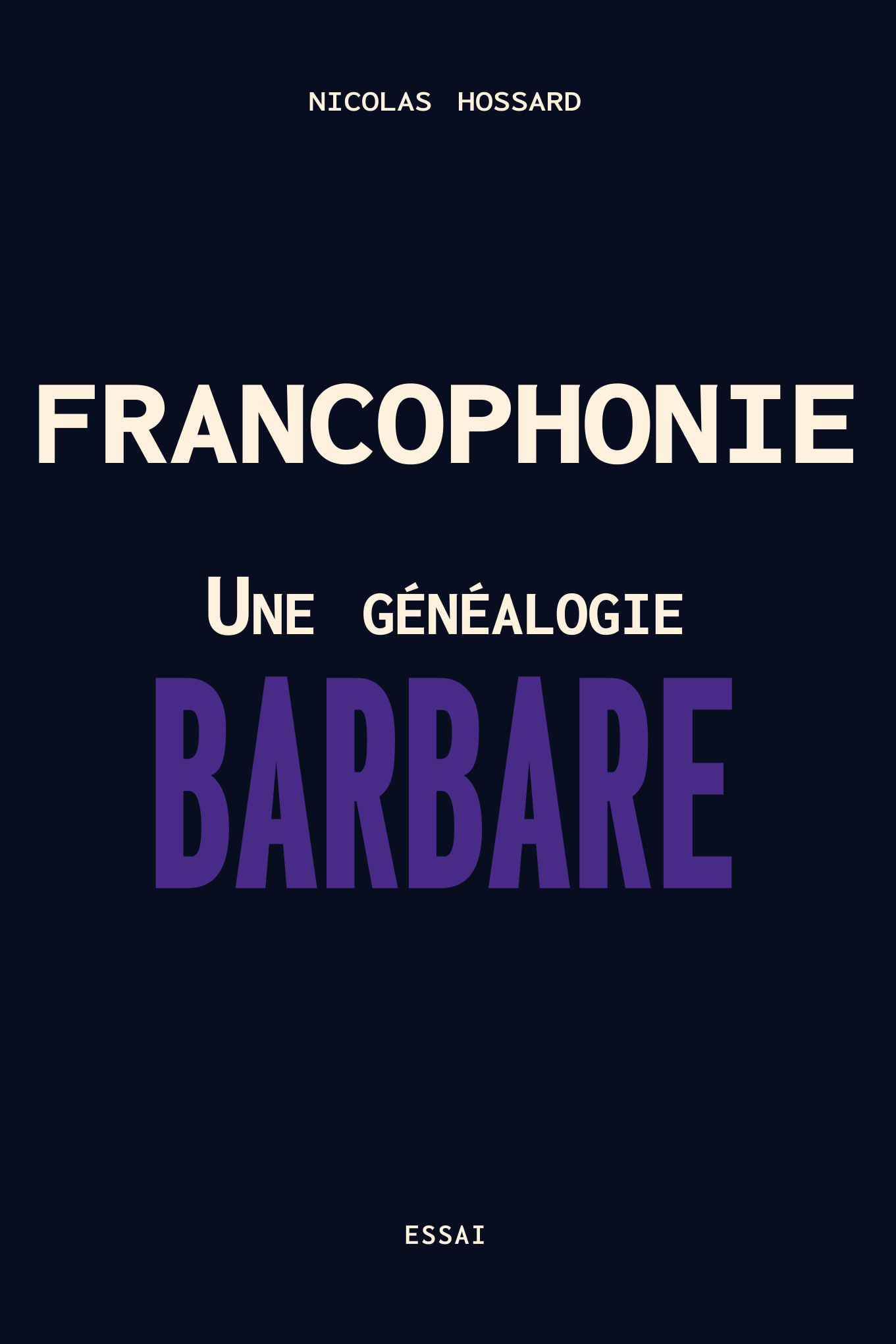 Couverture de Francophonie : Une généalogie barbare